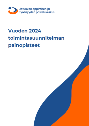 Jatkuvan oppimisen ja työllisyyden palvelukeskuksen logo. Vuoden 2024 toimintasuunnitelman painopisteet. Kuvan alareunassa tummansininen ja oranssi kaareva kuvio.